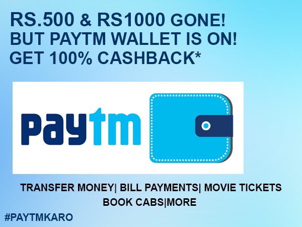Rs.500 & Rs.1000 Gone, But Paytm Wallet is Still On Rs.500 & Rs.1000 Gone, But Paytm Wallet is Still On