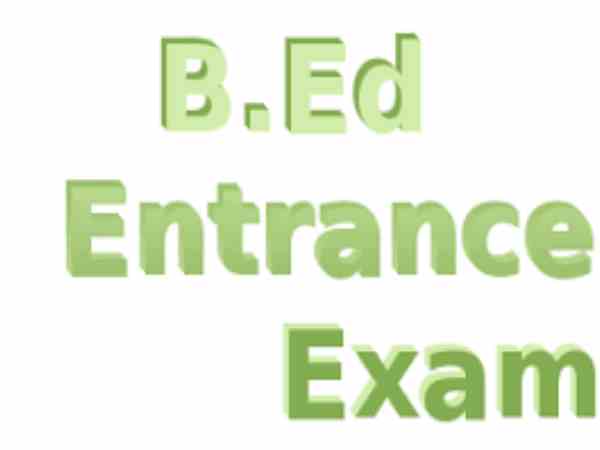 BEd entrance exam will be held on april 15 BEd entrance exam will be held on april 15