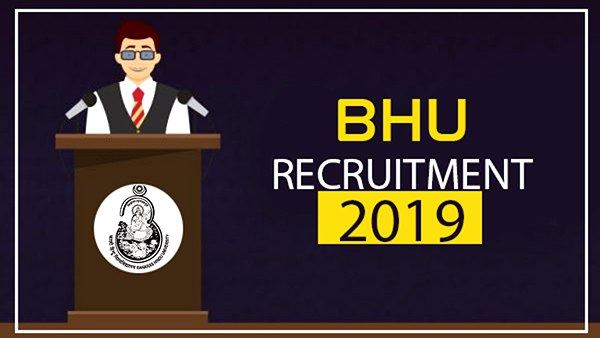 BHU Recruitment 2019: job for the post of assistant professor, apply now BHU Recruitment 2019: job for the post of assistant professor, apply now
