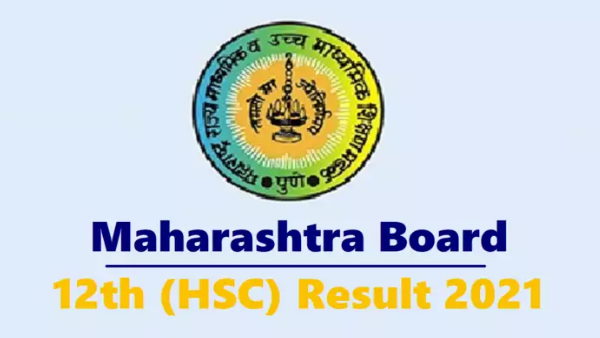 Maharashtra State Board of Secondary & Higher Secondary Education to announce HSC 2021 results tomorrow Maharashtra State Board of Secondary & Higher Secondary Education to announce HSC 2021 results tomorrow