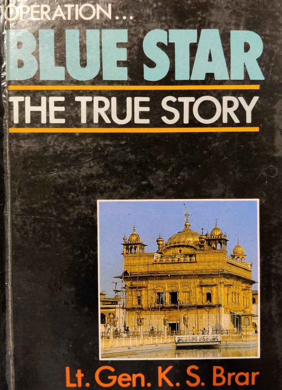 ऑपरेशन ब्लू स्टार द ट्रू स्टोरी ऑपरेशन ब्लू स्टार द ट्रू स्टोरी